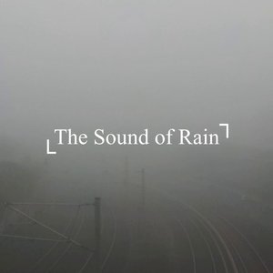 The Sound of Rain