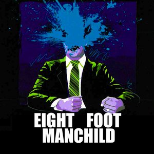 Image for 'Eight Foot Manchild'