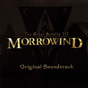 The Elder Scrolls III: Morrowind (Original Soundtrack)