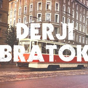DERJI BRATOK