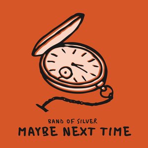 Maybe Next Time - EP