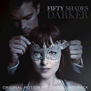 Изображение для 'Fifty Shades Darker (Original Motion Picture Soundtrack)'