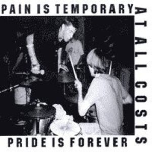 Pain Is Temporary, Pride Is Forever