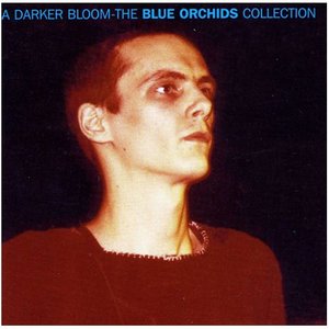 A Darker Bloom: The Blue Orchids Collection