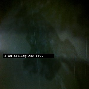 I Am Falling for You - EP