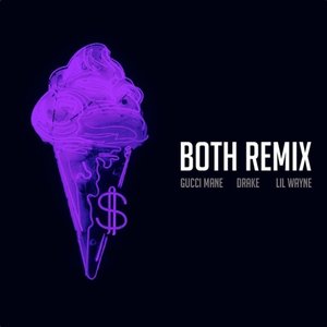 Both (feat. Drake & Lil Wayne) [Remix]