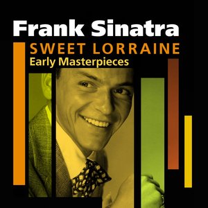 Sweet Lorraine (Early Masterpieces)