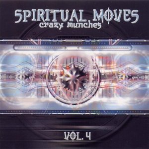 Spiritual Moves Vol. 4 - Crazy Munches