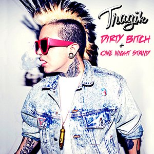 Dirty Bitch / One Night Stand