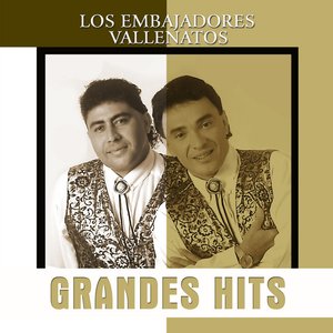 Grandes Hits: Los Embajadores Vallenatos