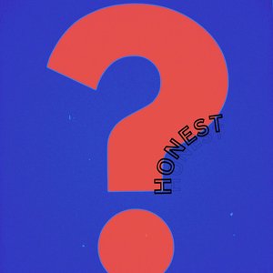 Honest?