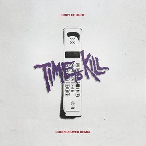 Time To Kill (Cooper Saver Remix)