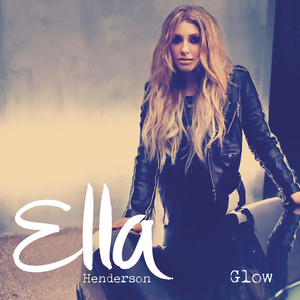 Ella Henderson - Glow - Zortam Music