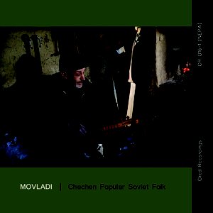 Chechen Popular Soviet Folk: Movladi
