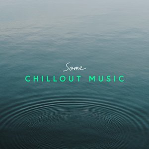 Some Chillout Music