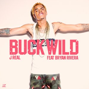 BuckWild (feat. Bryan Rivera)