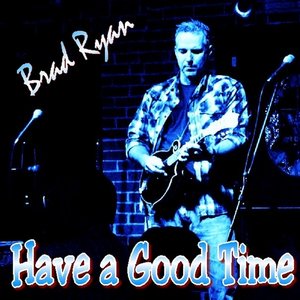 Have a Good Time
