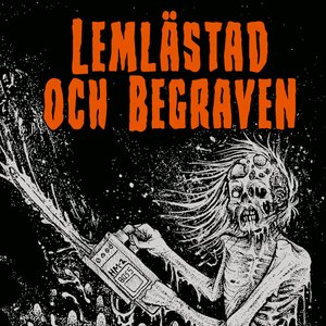 LEMLÄSTAD OCH BEGRAVEN