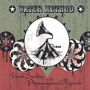 Uncle Snackbox and his Phantasmagorical Ripsnorter