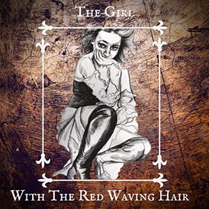 The Girl with the Red Waving Hair