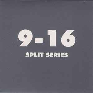 Split Series 9 - 16