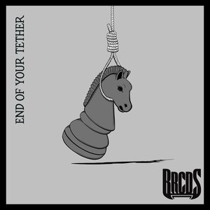 End of Your Tether