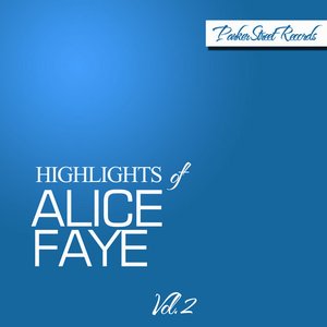 Highlights of Alice Faye, Vol. 2