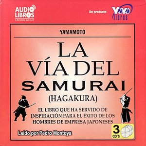 La Vía Del Samurai - Hagakura