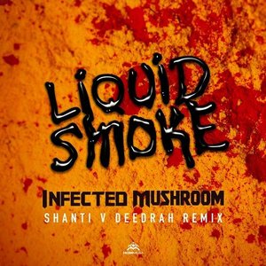 Liquid Smoke (Shanti V Deedrah Remix)