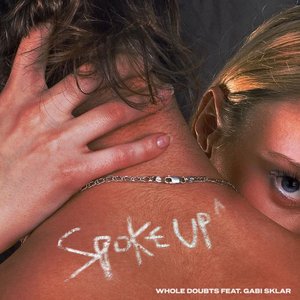 Spoke Up (feat. Gabi Sklar)