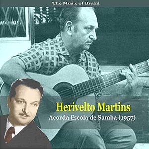 The Music of Brazil / Herivelto Martins /Acorda Escola de Samba  (1957)