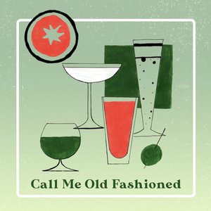 Call Me Old Fashioned