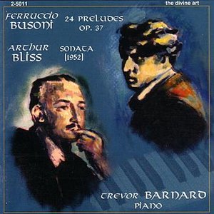 Busoni - 24 Preludes; Bliss - Sonata