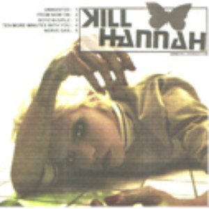 Kill Hannah EP