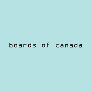 Boards of Canada - Everything You Do Is a Balloon