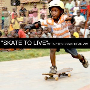 Skate to Live (feat. Dear Zim)