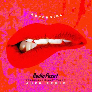 Supergirl (Auer Remix) - Single