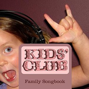 Kids' Club - Family Songbook