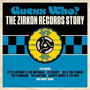 Guess Who: The Zirkon Records Story 1960-1962