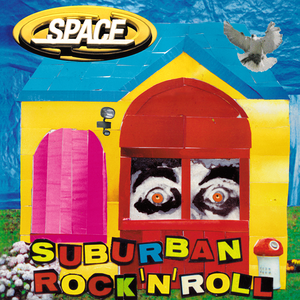 Space - Suburban Rock N Roll