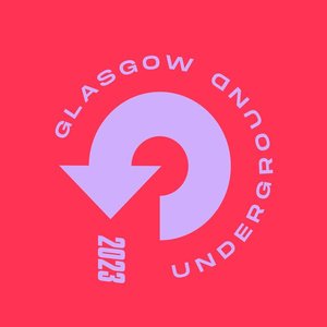 Glasgow Underground 2023 [Explicit]