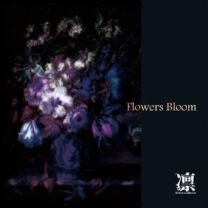 Flowers Bloom