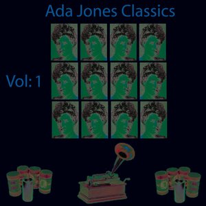 Ada Jones Classics, Vol. 1