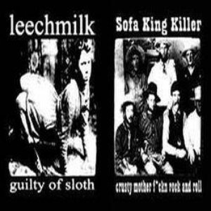Leechmilk / Sofa King Killer