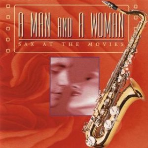 A Man And A Woman: Sax At The Movies