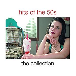 Hits Of The 50s - The Collection