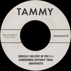 Should I Believe In You b/w Condemned Without Trial - Single