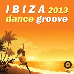 Ibiza Dance Groove 2013