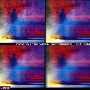 Pavana: The Virgin Harpsichord