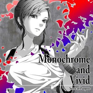 Monochrome and Vivid